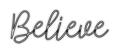 Custom Sign: Believe - Mr Luciole