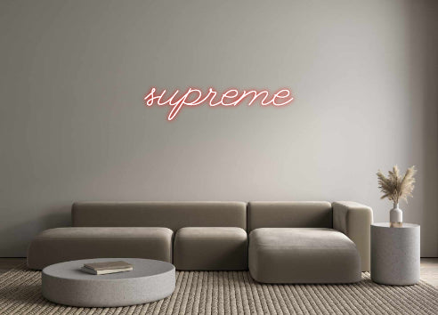 Custom Neon: supreme