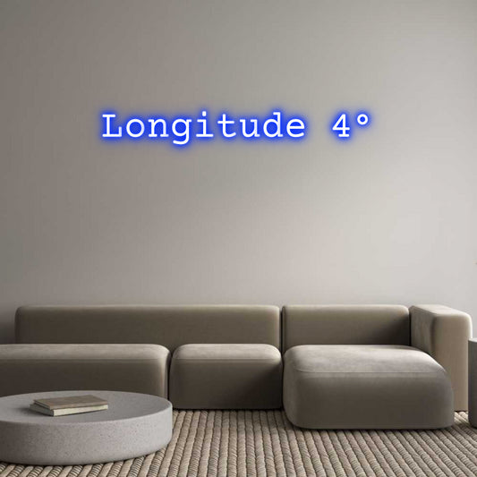 Custom Neon: Longitude 4°