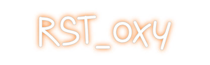 Custom Neon: RST_oxy