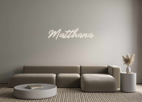 Custom Neon: Matthana