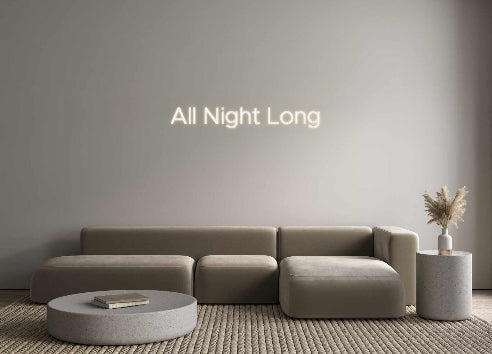Custom Neon: All Night Long