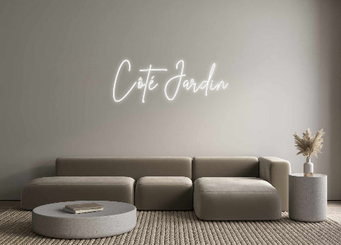 Custom Neon: Côté Jardin