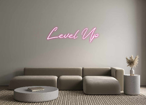 Custom Neon: Level Up