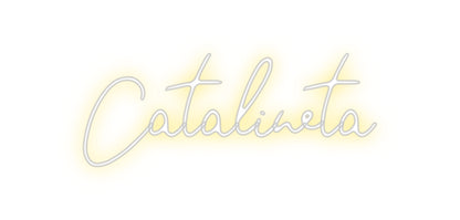 Custom Neon: Catalineta