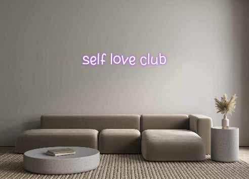 Custom Neon: self love club