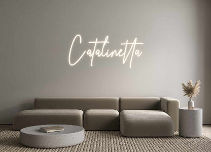 Custom Neon: Catalinetta