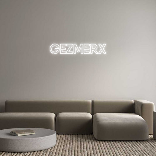 Custom Neon: GEZMERX