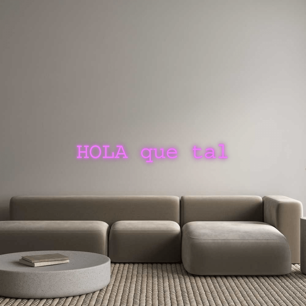 Custom Neon: HOLA que tal - Mr Luciole